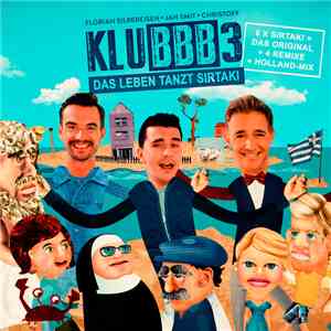 Klubbb3 - Das Leben Tanzt Sirtaki