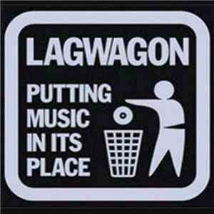 Lagwagon - Putting Music In Its Place