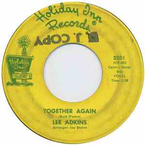 Lee Adkins - Together Again / Don't You Believe It