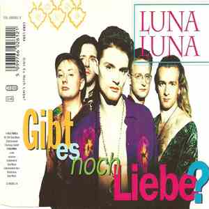 Luna Luna - Gibt Es Noch Liebe?
