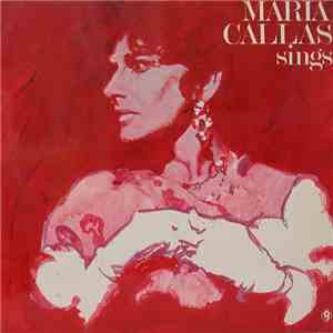Maria Callas - Maria Callas Sings