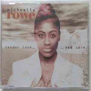 Michealia Rowe - Tender Love And Care