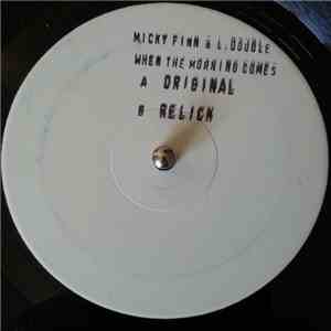 Micky Finn & L Double - When The Morning Comes