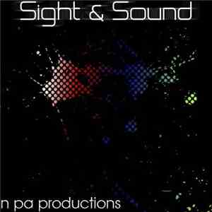 N Pa Productions - Sight & Sound