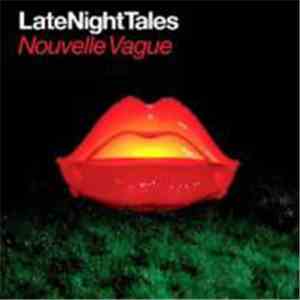Nouvelle Vague - LateNightTales