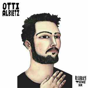 Otti Albietz - Bubby Tone II