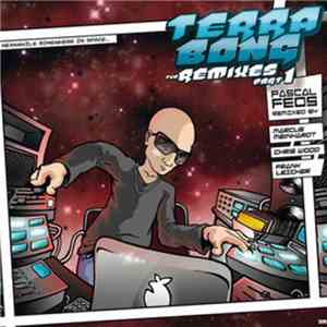 Pascal FEOS - Terra Bong The Remixes Part 1
