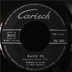 Peppino Di Capri & I New Rockers - Bach 70