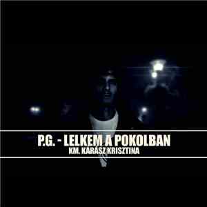 P.G.  Km. Kárász Kriszti - Lelkem A Pokolban