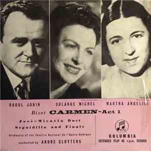 Raoul Jobin, Solange Michel, Martha Angelici - Carmen - Act 1