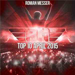 Roman Messer - Top 10 April 2015