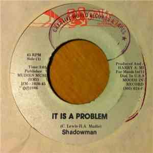 Shadowman - It Is A Problem