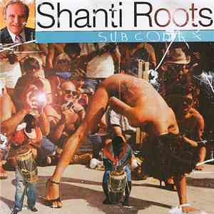 Shanti Roots - Sub Codex