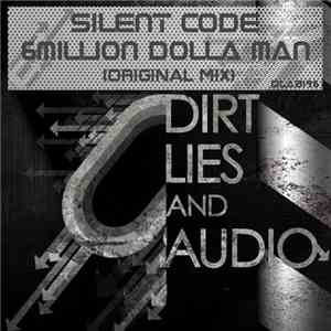Silent Code - 6Million Dolla Man
