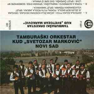 Tamburaški Orkestar KUD „Svetozar Marković“ Novi Sad - Tamburaški Orkestar KUD "Svetozar Marković"