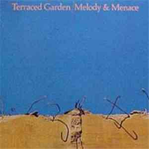 Terraced Garden - Melody & Menace