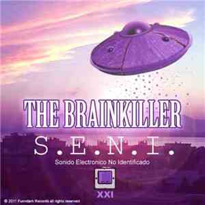 The Brainkiller - S.E.N.I.