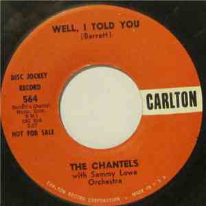 The Chantels with Sammy Lowe Orchestra - Still / Well, I Told You