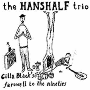 The Hanshalf Trio - Cilla Black's Farewell To The Nineties
