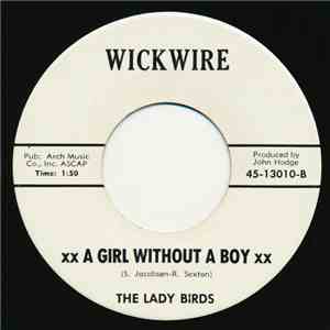 The Lady Birds - A Girl Without A Boy / To Know Him Is To Love Him