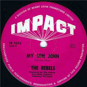 The Rebels  - My Son John