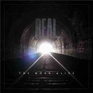 The Word Alive - Real.
