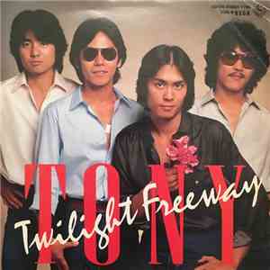 トニー - Twilight Freeway