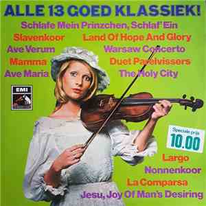 Various - Alle 13 Goed Klassiek