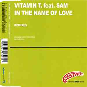 Vitamin T. - In The Name Of Love (Remixes)