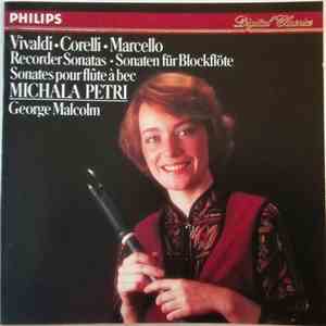 Vivaldi • Corelli • Marcello - Michala Petri, George Malcolm - Recorder Sonatas