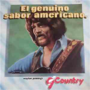 Waylon Jennings - El Genuino Sabor Americano