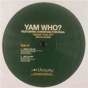 Yam Who? Featuring Christian Fontana - Wrap You Up